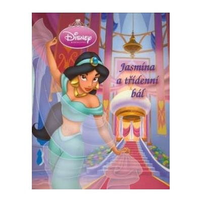 Jasmína a třídenní bál - Disney Walt