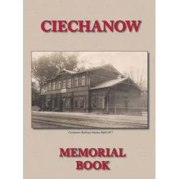 Image 1 of Memorial (Yizkor) Book for the Jewish Community of Ciechanow - Translation of Yisker-Bukh Fun Der Tshekhanover Yidisher Kehile | A Wolf Yassini