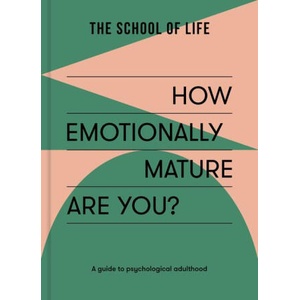 HOW EMOTIONALLY MATURE ARE YOU | SCHOOL OF LIFE (2025)
