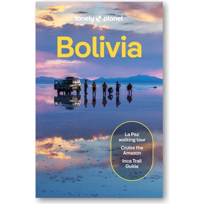 průvodce Bolivia 11.edice anglicky Lonely Planet