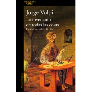 LA INVENCIÓN DE TODAS LAS COSAS | JORGE VOLPI (2024)