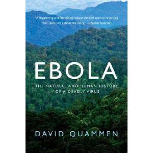 Ebola - The Natural and Human History of a Deadly Virus | David Quammen (ISBN: 9780393351552)