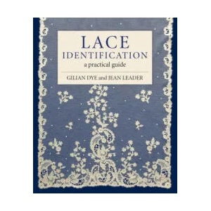 Lace Identification | Dye Gilian Dye, Leader Jean Leader (ISBN: 9781785008665)