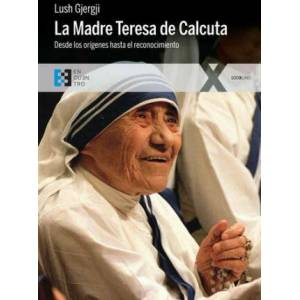 La Madre Teresa de Calcuta | LUSH GJERGJI (ISBN: 9788490551509)