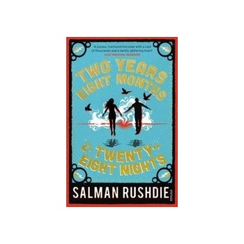 Two Years Eight Months and Twenty-Eight Night... - Salman Rushdie