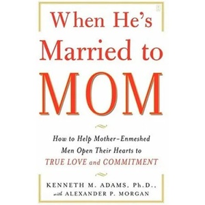 When He's Married to Mom | Kenneth M. Adams (ISBN: 9780743291385)