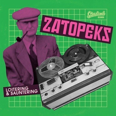 The Zatopeks: Loitering & Sauntering LP