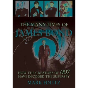 Many Lives of James Bond | Mark Edlitz (ISBN: 9781493059393)
