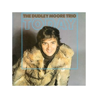 Today - Dudley Moore Trio CD