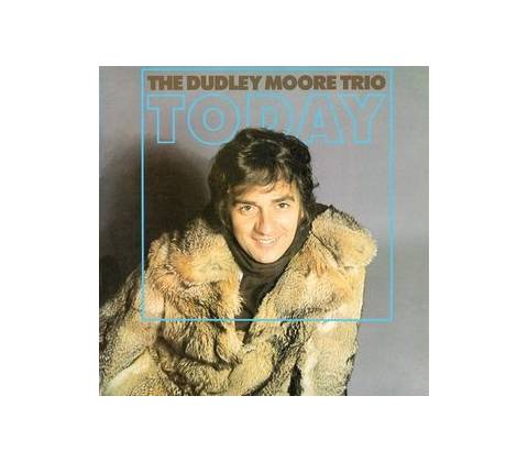 Today - Dudley Moore Trio CD