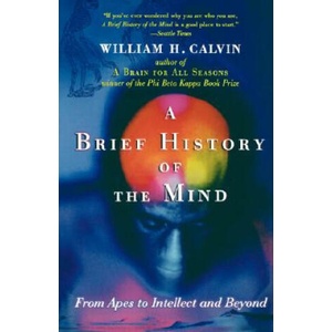 Brief History of the Mind | William H. Calvin (ISBN: 9780195182484)