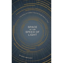 Space at the Speed of Light Smethurst Becky