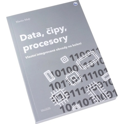 Data, čipy, procesory - Vlastní integrované obvody na koleni - Malý Martin