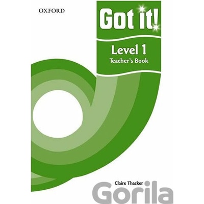 Got It! 1 Teacher´s Book