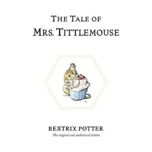 Tale of Mrs. Tittlemouse | Beatrix Potter (ISBN: 9780723247807)
