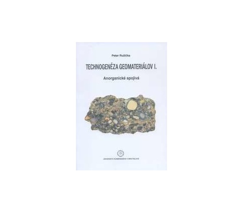 Technogenéza geomateriálov I.