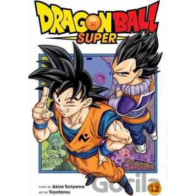 Dragon Ball Super (Volume 12) - Akira Toriyama, Toyotarou (ilustrátor)