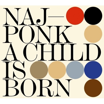 Najponk - A Child Is Born