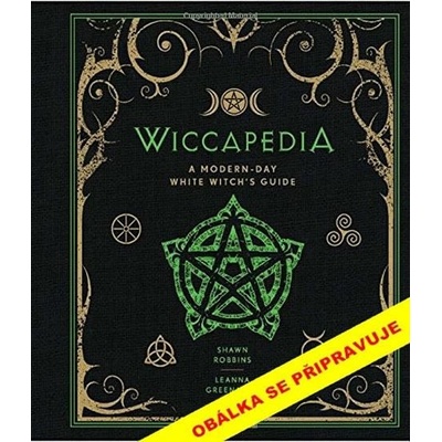 WICCAPEDIE-Bílá magie v moderní příručce