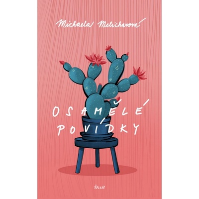 Osamělé povídky - Michaela Melicharová