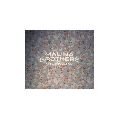 Malina Brothers & Garcia Kateřina - Malina Brothers & ... CD
