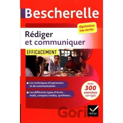 Bescherelle Rediger et communiquer efficacement - Marie-Aline Sergent