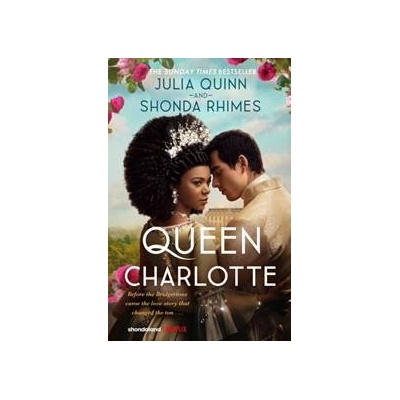 Queen Charlotte - Julia Quinn, Shonda Rhimes