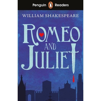 Penguin Reader Starter Level: Romeo and Juliet - William Shakespeare, Penguin Books