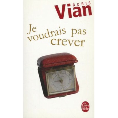 Je voudrais pas crever