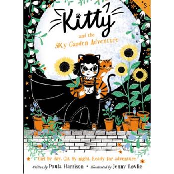 Kitty and the Sky Garden Adventure | Paula Harrison, Jenny Lovlie