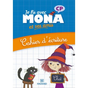 Je lis avec Mona et ses amis CP - Cahier d'écriture (ISBN: 9782210500303)