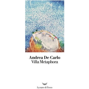 Villa Metaphora | Andrea De Carlo (ISBN: 9788893444200)