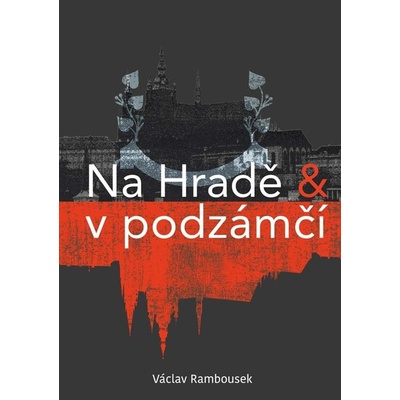 Na Hradě a v podzámčí - Václav Rambousek