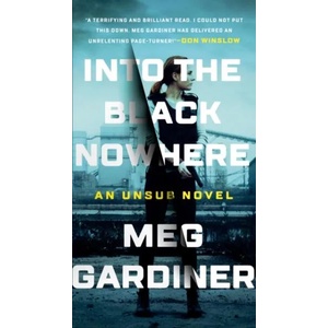 Into the Black Nowhere | Meg Gardiner (ISBN: 9781101985571)