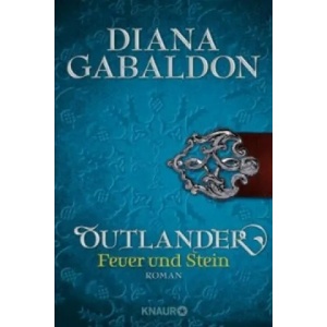 Outlander - Feuer und Stein | Diana Gabaldon, Barbara Schnell (2015)