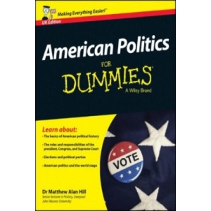 American Politics For Dummies | Wiley (ISBN: 9781118920510)