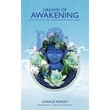 Dreams of Awakening - Morley Charlie