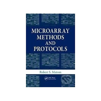 Microarray Methods and Protocols - Robert S. Matson