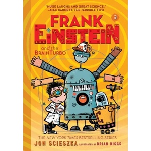 Frank Einstein and the BrainTurbo (Frank Einstein series #3) | Jon Scieszka (ISBN: 9781419727351)