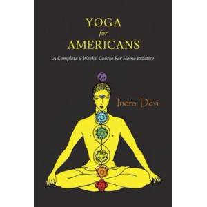 Yoga for Americans | Indra Devi (ISBN: 9781614278504)