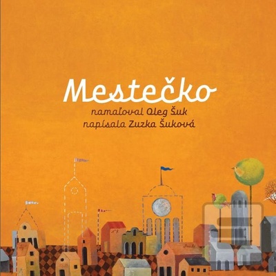 Mestečko - Zuzka Šuková