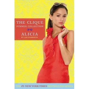 Clique Summer Collection #3: Alicia | Lisi Harrison (ISBN: 9780316027533)
