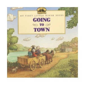 Going to Town | Laura Ingalls Wilder (ISBN: 9780064434522)