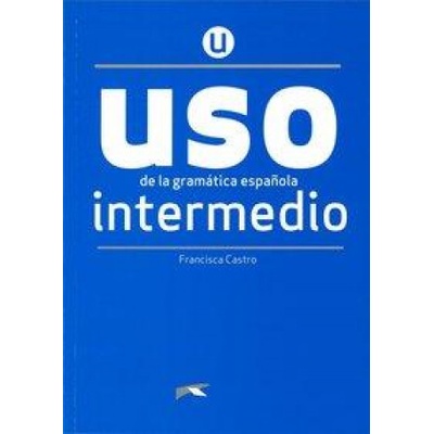 Uso de la gramática espa?ola. Nivel Intermedio. Buch