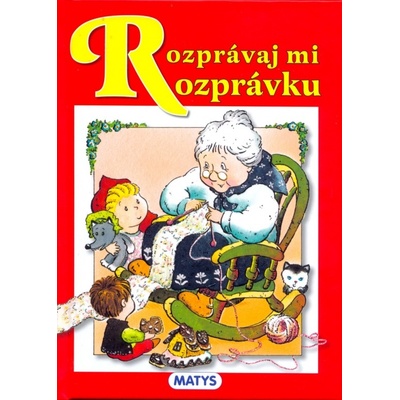 Rozprávaj mi rozprávku