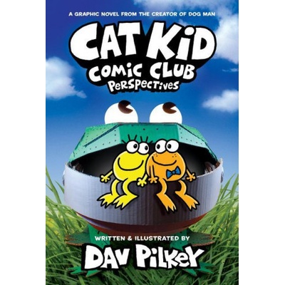 Cat Kid Comic Club 2: the new blockbuster bestseller from the Creator of Dog Man