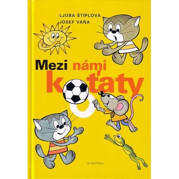 Mezi námi koťaty - nová (Štíplová Ljuba)