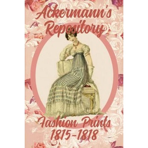 Ackermann's Repository Fashion Prints 1815-1818 | Susana Ellis (ISBN: 9781945503047)