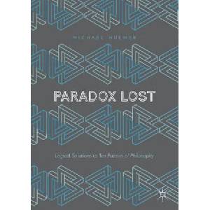 Paradox Lost | Michael Huemer (ISBN: 9783319904894)