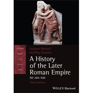 History of the Later Roman Empire, AD 284-700, T hird Edition (ISBN: 9781119768555)